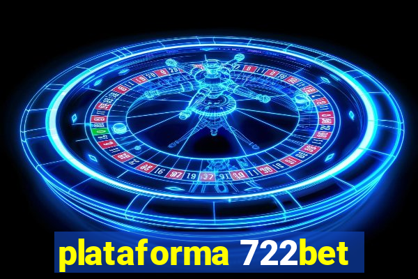 plataforma 722bet